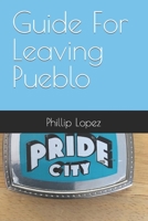 Guide For Leaving Pueblo B0C9SNDT1S Book Cover