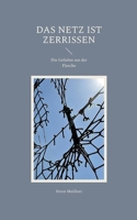 Das Netz ist zerrissen: Die Geliebte aus der Flasche (German Edition) 3759722954 Book Cover