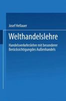 Welthandelslehre: Handelsverkehrslehre Mit Besonderer Berucksichtigung Des Aussenhandels 3663125165 Book Cover