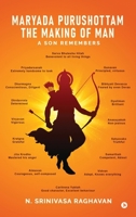 Maryada Purushottam - The Making of Man: A Son Remembers B0F2JCNXZC Book Cover
