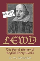 Lewd : The Secret History of English Dirty Words 0983309949 Book Cover