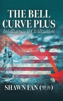 The Bell Curve Plus: Intelligence and Civilization B0BZBDYD3L Book Cover