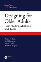 Designing for Older Adults: Case Studies, Methods, and Tools 113805285X Book Cover