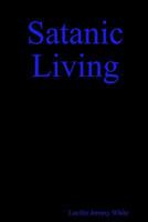Satanic Living 138729430X Book Cover
