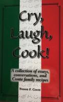 Cry, Laugh, Cook! 0966533674 Book Cover