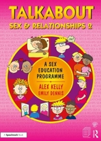 Talkabout Sex and Relationships 2: A Sex Education Programme 1911186213 Book Cover