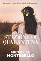 La Stazione di Quarantena: Vincitore dell'International Book Excellence Award 2023 B0FSC7LYBW Book Cover