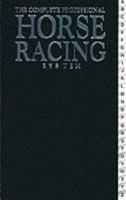 The Complete Professional Horse Racing System 0572017138 Book Cover