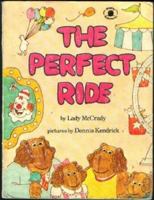 The perfect ride 0819310522 Book Cover