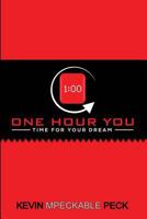 One Hour You 1541266226 Book Cover