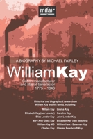 William Kay: Cotton manufacturer and liberal benefactor. 1775 - 1846. 095439674X Book Cover