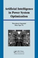 Artificial Intelligence in Power System Optimization 1578088054 Book Cover