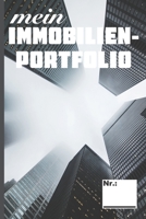 Mein Immobilienportfolio: Organisiere deine Immobilien Investments. Immo Planer Check für Rendite und Mieteinnahmen. perfekte Geschenk für den Immobilieninvestoren. (German Edition) 1692722727 Book Cover