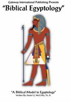 Biblical Egyptology 0985175311 Book Cover