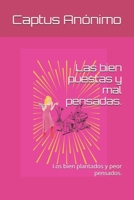 Las bien puestas y mal pensadas.: Los bien plantados t peor pensados. B0FT2HK66T Book Cover