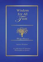 Wisdom for All Time 1312056649 Book Cover