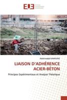 LIAISON D’ADHÉRENCE ACIER-BÉTON: Principes Expérimentaux et Analyse Théorique 6202532556 Book Cover