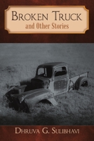 Broken Truck and Other Stories 1483494942 Book Cover