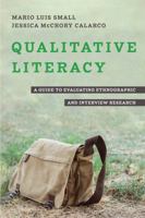 Qualitative Literacy: A Guide to Evaluating Ethnographic and Interview Research 0520390652 Book Cover