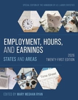Employment, Hours, and Earnings 2026: States and Areas B0GW9DJ7CL Book Cover