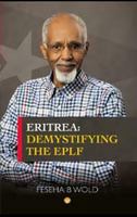 ERITREA: DEMYSTIFYING THE EPLF 1569027838 Book Cover