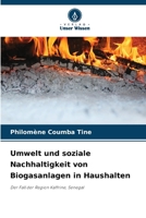Umwelt und soziale Nachhaltigkeit von Biogasanlagen in Haushalten (German Edition) 6208507189 Book Cover
