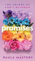 Promises: The Colors of God's Rainbow 1737742748 Book Cover