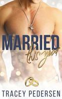 Married This Year 0994548591 Book Cover