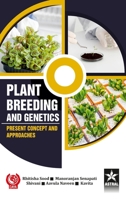 Plant Breeding and Genetics: Present Concept and Approaches 9359191639 Book Cover