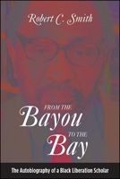 From the Bayou to the Bay 1438482329 Book Cover