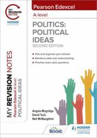 My Revision Notes: Pearson Edexcel a Level Political Ideas: Second Edition 139832552X Book Cover