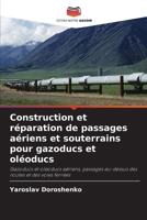 Construction et réparation de passages aériens et souterrains pour gazoducs et oléoducs 6209080960 Book Cover