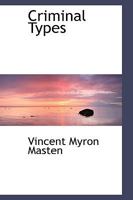 Criminal Types 0526029633 Book Cover