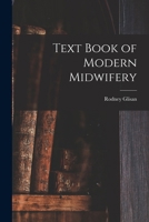 Text Book of Modern Midwifery 1017147485 Book Cover