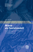 Minne ALS Sozialmodell: Konstitutionsformen Des Hofischen in Sang Und 'rede' (12.-15. Jahrhundert) (Studien Zur Historischen Poetik) 382536965X Book Cover