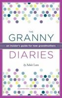 The Granny Diaries 0811857328 Book Cover