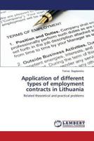 Application of different types of employment contracts in Lithuania: Related theoretical and practical problems 3659508497 Book Cover
