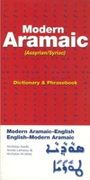 Modern Aramaic Assyrinan/Syriac: Swadaya-english / Turyo-english / English-swadaya-turoy: Dicitonary and Phrasebook 0781810876 Book Cover