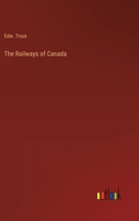 The Railways of Canada 3368128116 Book Cover