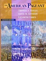 The American Pageant: A History of the Republic