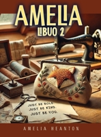 Amelia: Libuo 2 (Spanish Edition) B0GTW2X48Q Book Cover