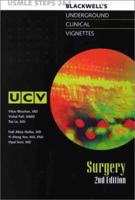 Underground Clinical Vignettes: Surgery, Classic Clinical Cases for USMLE Step 2 and Clerkship Review 0632045752 Book Cover