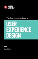 The Practitioner's Guide To User Experience Design 0349406774 Book Cover