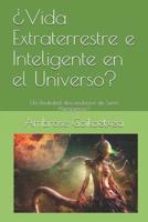 �Vida Extraterrestre e Inteligente en el Universo?: �En Realidad descendemos de Seres Alien�genas? 1070917699 Book Cover