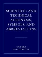 Scientific and Technical Acronyms, Symbols and Abbreviations 0471388025 Book Cover