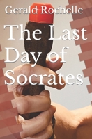 The Last Day of Socrates B09KN63LJX Book Cover