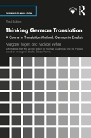 Thinking German Translation: A Course in Translation Method: German to English (Thinking Translation) 1138920983 Book Cover