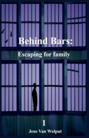 Escaping for family (Behind Bars) B0DRRHGFHD Book Cover
