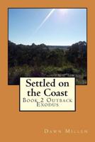 Settled on the Coast 1499774702 Book Cover