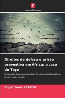 Direitos de defesa e prisão preventiva em África: o caso do Togo (Portuguese Edition) 6208183014 Book Cover